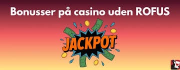 Find det bedste online casino uden om rofus Find det bedste online casino uden om rofus