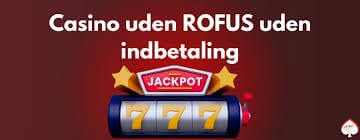 Casino med ROFUS Tryg Spiloplevelse i Danmark