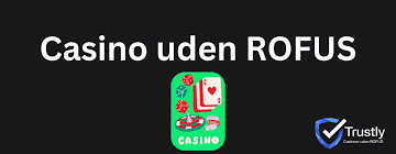 Finde Online Casino Uden Om Rofus Din Guide til Spiloplevelse