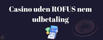 Oplev Dansk Casino Uden RoFUS Spil uden Bekymringer Oplev Dansk Casino Uden RoFUS Spil uden Bekymringer